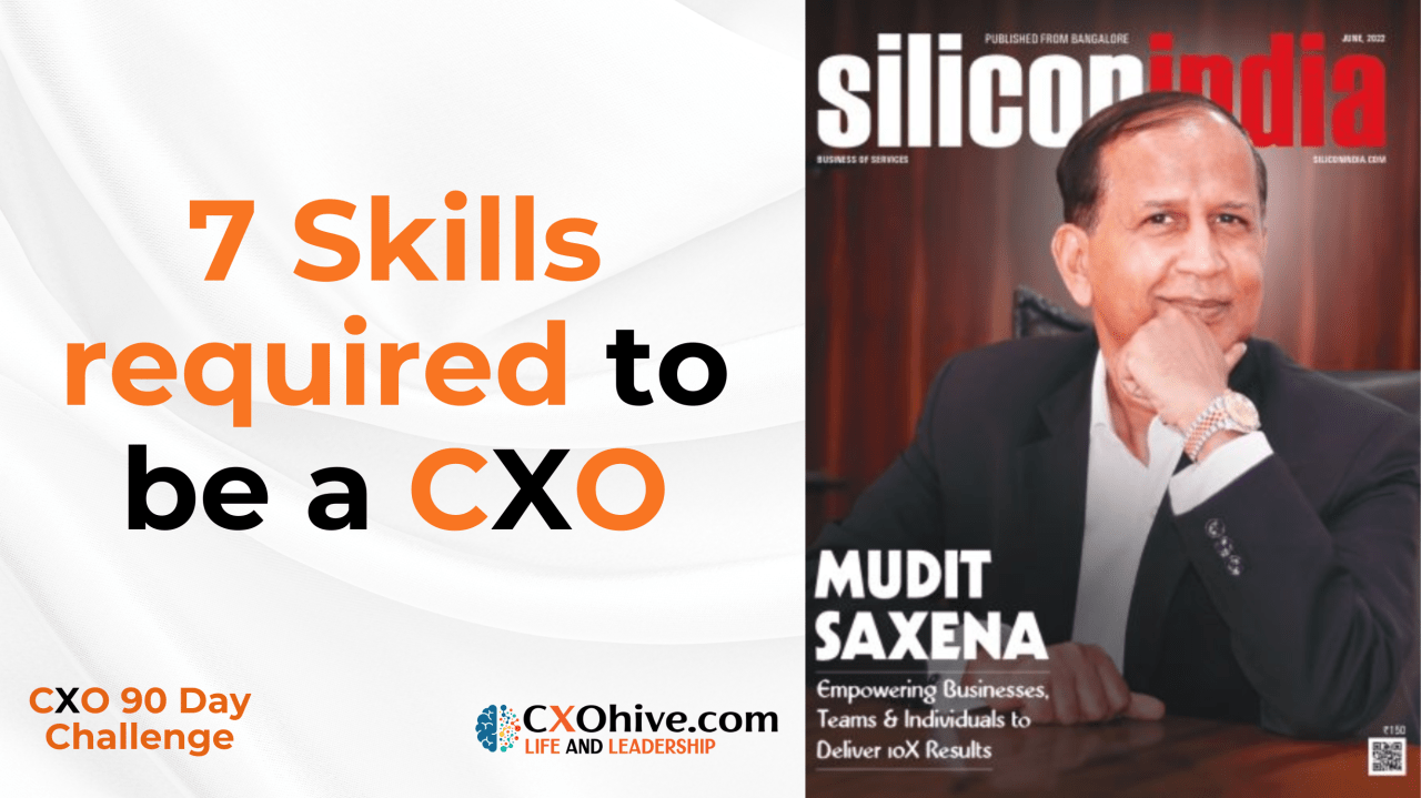 7 Skills required to be a CXO 